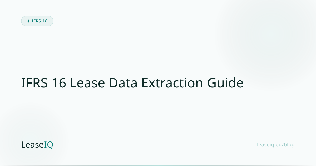 IFRS 16 Lease Data Extraction Guide | LeaseIQ